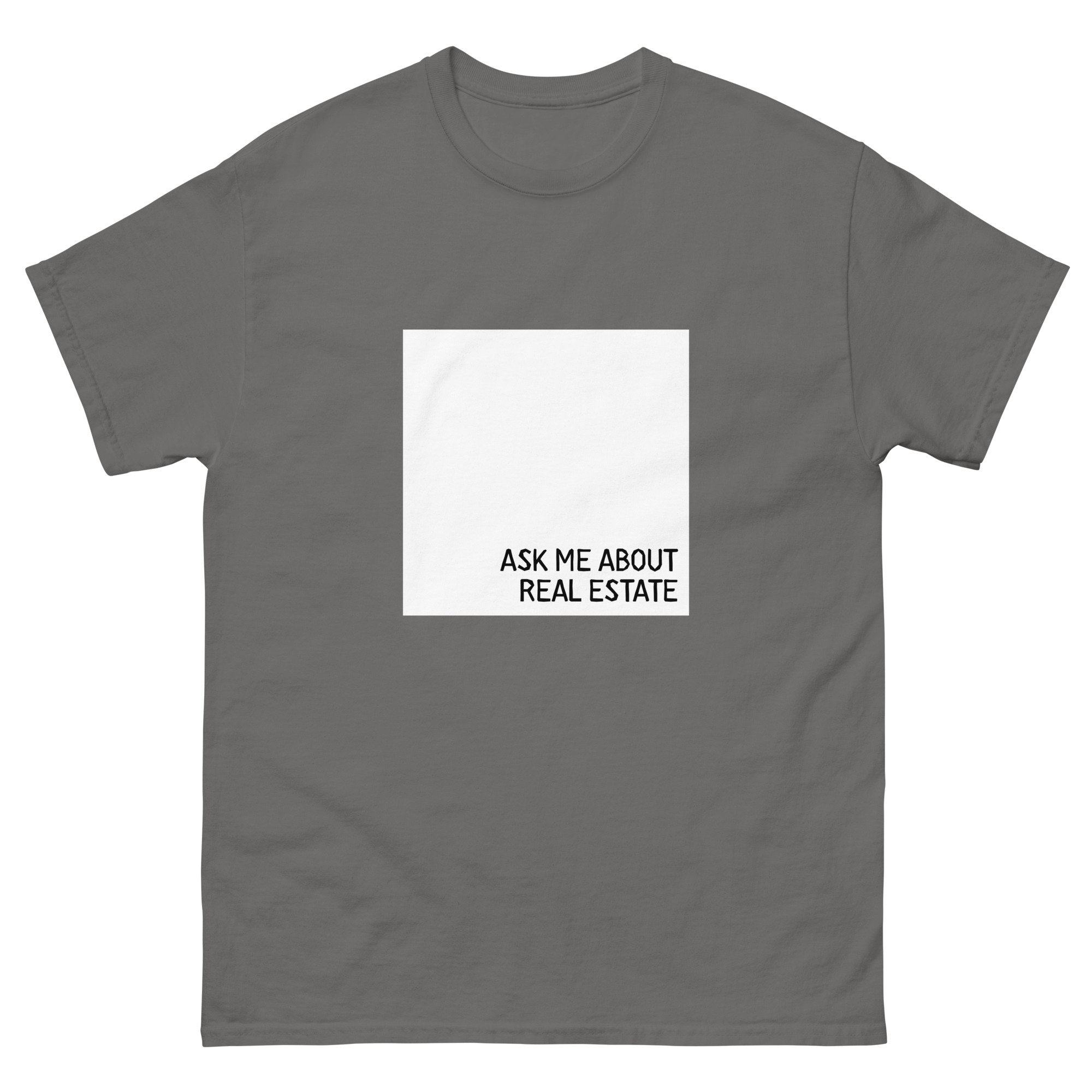 Ask Me About Real Estate T-Shirt - Image 10