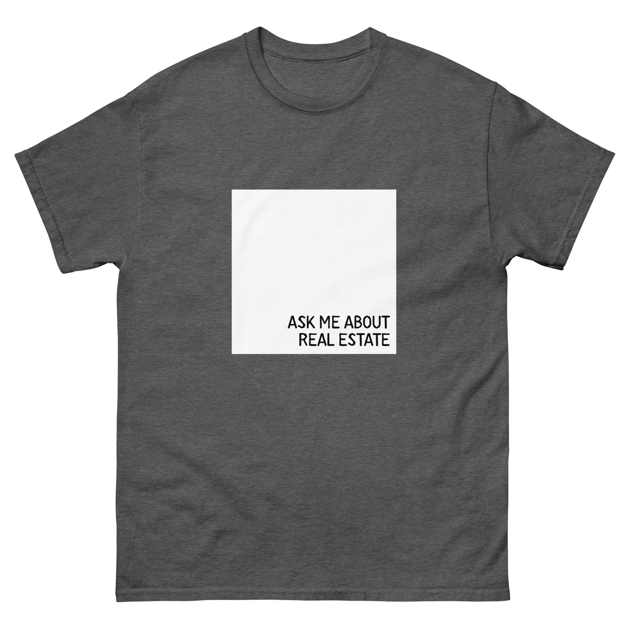 Ask Me About Real Estate T-Shirt - Image 6